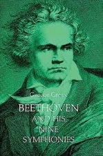 Beethoven and His Nine Symphonies