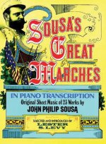 Sousa's Great Marches in Piano Transcription