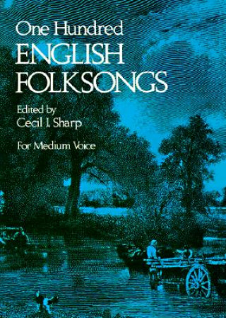 One Hundred English Folksongs