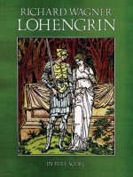 Lohengrin: In Full Score