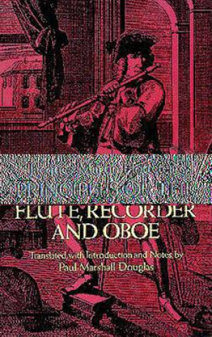 Principles of the Flute, Recorder and Oboe (Principes de La Flute)