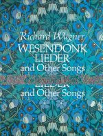 Wesendonk Lieder and Other Songs for Voice and Piano