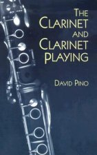 The Clarinet and Clarinet Playing