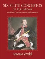 Six Flute Concertos, Op. 10, in Full Score: With Related Concertos for Other Wind Instruments