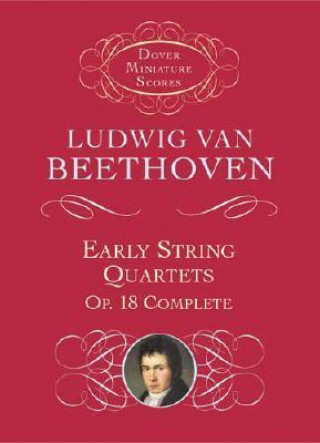 Early String Quartets: Op. 18 Complete
