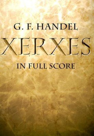 Xerxes in Full Score