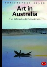 Art in Australia from Colonization to Postmodernism