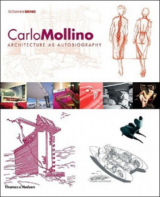 Carlo Mollino: Architecture as Autobiography