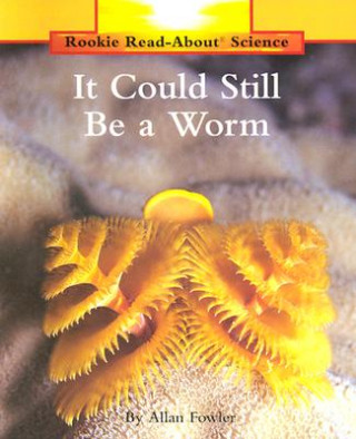 It Could Still Be a Worm