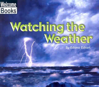 WATCHING THE WEATHER