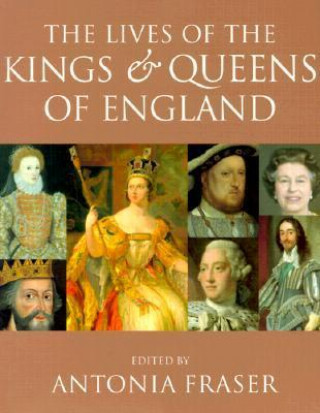 The Lives of the Kings & Queens of England