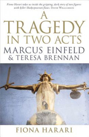 A Tragedy in Two Acts: Marcus Einfeld & Teresa Brennan