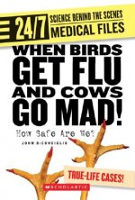When Birds Get Flu and Cows Go Mad!: How Safe Are We?