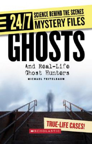 Ghosts: And Real-Life Ghost Hunters