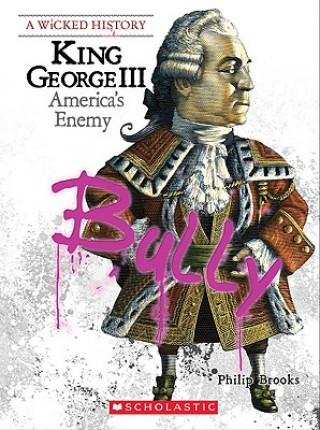 King George III: America's Enemy