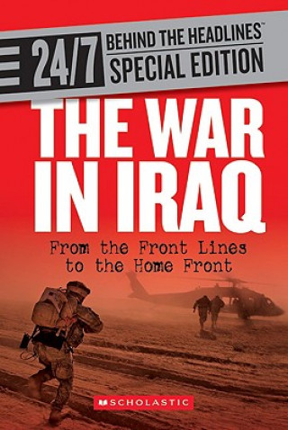 The War in Iraq: From the Front Lines to the Home Front
