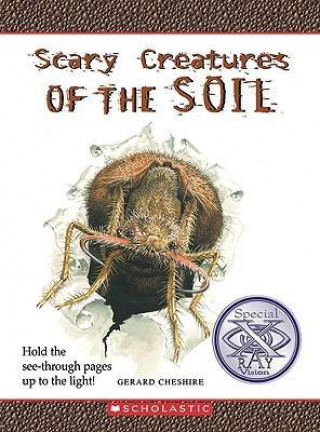 Scary Creatures of the Soil