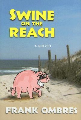 Swine on the Reach