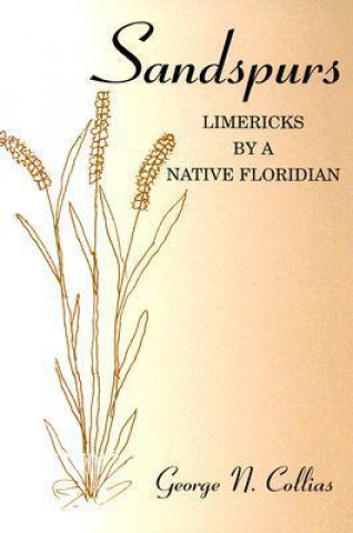 Sandspurs: Limericks by a Native Floridian