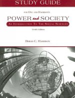 Study Guide for Dye and Harrison's Power and Society: An Introduction to the Social Sciences