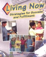Living Now: Strategies for Success and Fulfillment