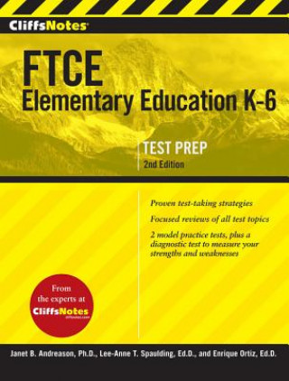 CliffsNotes FTCE Elementary Education K-6, 2nd Edition