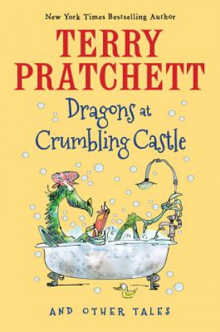 Dragons at Crumbling Castle: And Other Tales