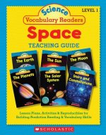 Science Vocabulary Readers: Space: Exciting Nonfiction Books That Build Kids' Vocabularies Includes 36 Books (Six Copies of Six 16-Page Titles) Plus a