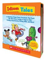 Idiom Tales: A Collection of Super-Funny Storybooks That Teach 100+ Must-Know Sayings to Improve Kids' Reading Comprehension, Writi