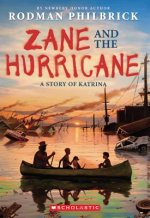 Zane and the Hurricane: A Story of Katrina: A Story of Katrina
