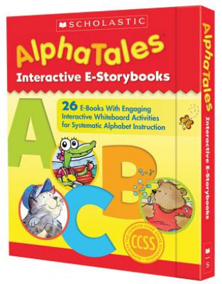 Alphatales Interactive E-Storybooks: 26 E-Books with Engaging Interactive Whiteboard Activities for Systematic Alphabet Instruction