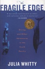 The Fragile Edge: Diving and Other Adventures in the South Pacific