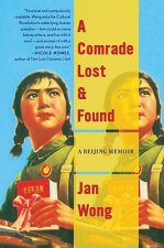 A Comrade Lost and Found: A Beijing Story