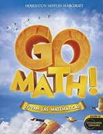Go Math!, Edicion de Estandares Comunes: !Vivan Las Matematicas! [With Cuaderno de Practica de Los Estandares]