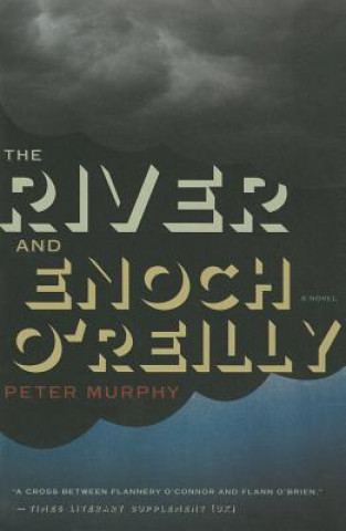 The River and Enoch O'Reilly