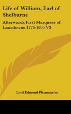 Life Of William, Earl Of Shelburne