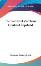 The Family Of Zaccheus Gould Of Topsfield