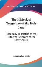 The Historical Geography Of The Holy Land