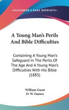 A Young Man's Perils And Bible Difficulties