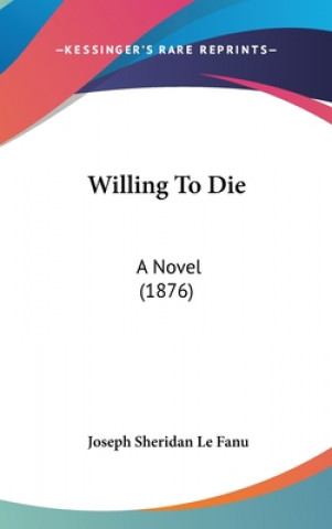 Willing To Die