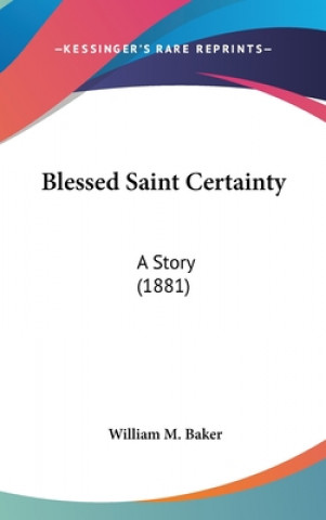 Blessed Saint Certainty