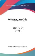 Webster, An Ode