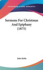 Sermons For Christmas And Epiphany (1875)