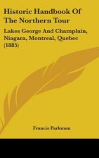 Historic Handbook Of The Northern Tour