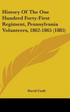 History Of The One Hundred Forty-First Regiment, Pennsylvania Volunteers, 1862-1865 (1885)
