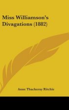 Miss Williamson's Divagations (1882)