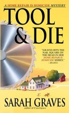 Tool & Die: A Home Repair Is Homicide Mystery