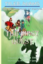 Tyler Adams and the Adventures of Bravura: The First Quest