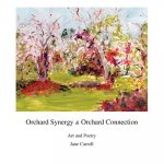 Orchard Synergy & Orchard Connection, Art and Poetry