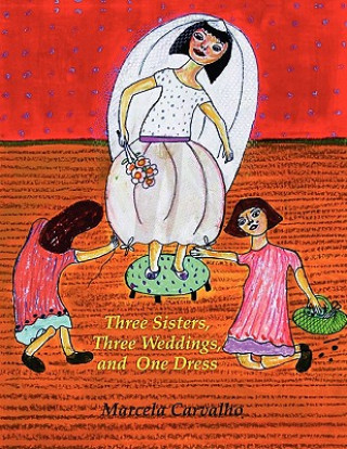 Three Sisters, Three Weddings, and One Dress